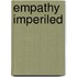 Empathy Imperiled