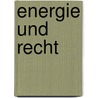 Energie und Recht door E. Budde