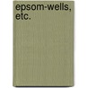 Epsom-Wells, etc. door Thomas Shadwell