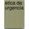 Etica de Urgencia door Fernando Savater