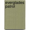 Everglades Patrol door Tom Shirley