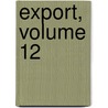 Export, Volume 12 by Unknown