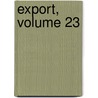 Export, Volume 23 door Onbekend
