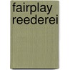 Fairplay Reederei by Jesse Russell