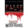 False Impressions by Stanley Woods-Frankel