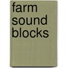 Farm Sound Blocks door Harry Antonides