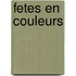 Fetes En Couleurs