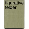 Figurative Felder by Klaus R. Schroeter