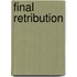 Final Retribution