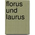 Florus und Laurus