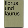 Florus und Laurus by Tatjana Kuschtewskaja