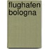 Flughafen Bologna