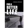 For a Better Life door Miguel Estrada