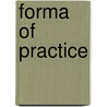 Forma of Practice door Irina Davidovici