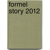 Formel Story 2012 by Lars Krone
