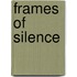 Frames of Silence