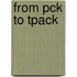 From Pck To Tpack