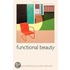 Functional Beauty