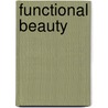 Functional Beauty door Lauri Carlson