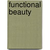 Functional Beauty door Lauri Carlson