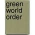 Green World Order