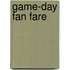 Game-day Fan Fare