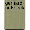 Gerhard Rießbeck by Gerhard Rießbeck