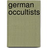 German occultists door Books Llc