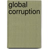 Global Corruption door Laurence Cockcroft