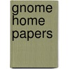 Gnome Home Papers door S. Louis King