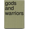 Gods and Warriors door Michelle Paver