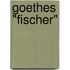 Goethes "Fischer"