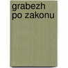 Grabezh Po Zakonu by Frederik Bastia