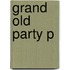 Grand Old Party P