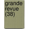 Grande Revue (38) door Livres Groupe