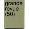 Grande Revue (50) by Livres Groupe