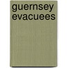 Guernsey Evacuees by Gillian Mawson