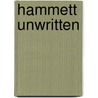 Hammett Unwritten by Owen Fitzstephen