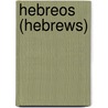 Hebreos (Hebrews) door Simon J. Kistemaker