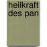 Heilkraft des Pan