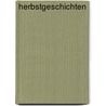 Herbstgeschichten by Mischa Heißmann