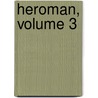 Heroman, Volume 3 door Bones