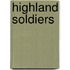 Highland Soldiers