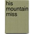 His Mountain Miss
