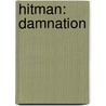 Hitman: Damnation door Raymond Benson