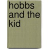 Hobbs and the Kid door John M. Sharpe