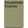 Household Finance door Dimitris N. Chorafas