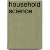 Household Science door Adrien] (Sylvain
