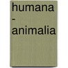Humana - Animalia door Christian Hoffstadt