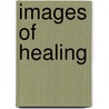 Images Of Healing door Marcelo Mercante